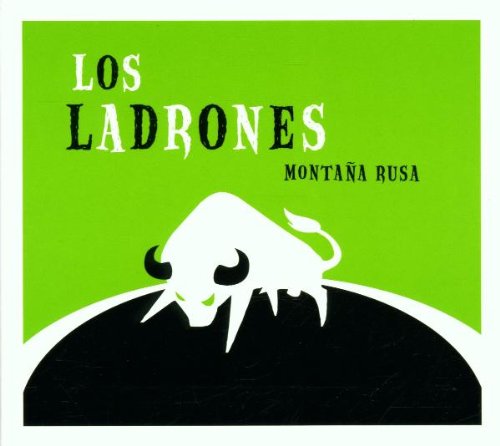 Los Ladrones - Montassa Rusa